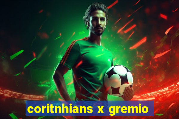 coritnhians x gremio